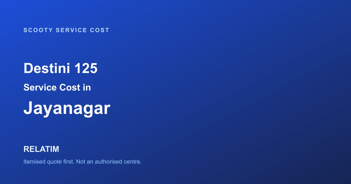 Destini 125 Service Cost in Jayanagar, Bangalore